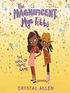 Cover image for The Magnificent Mya Tibbs